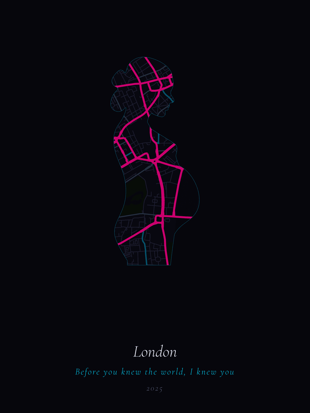 London — Before you knew the world, I knew you